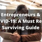 Entrepreneurs & COVID-19
