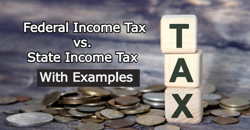 Federal Income Tax vs. State Income Tax