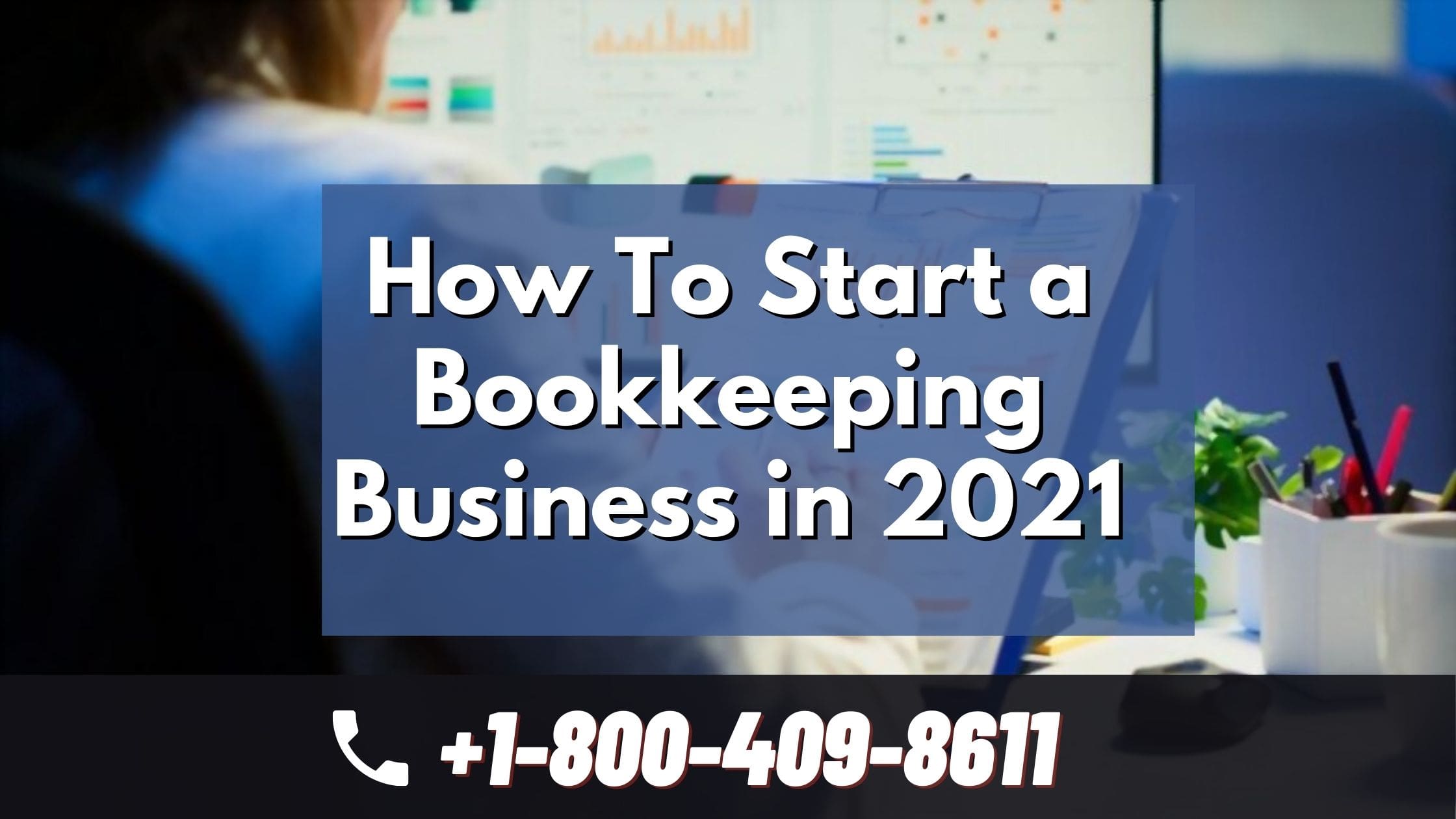 How To Start a Bookkeeping Business in 2021