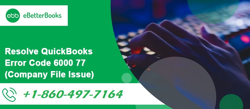 QuickBooks Error Code 6000 77
