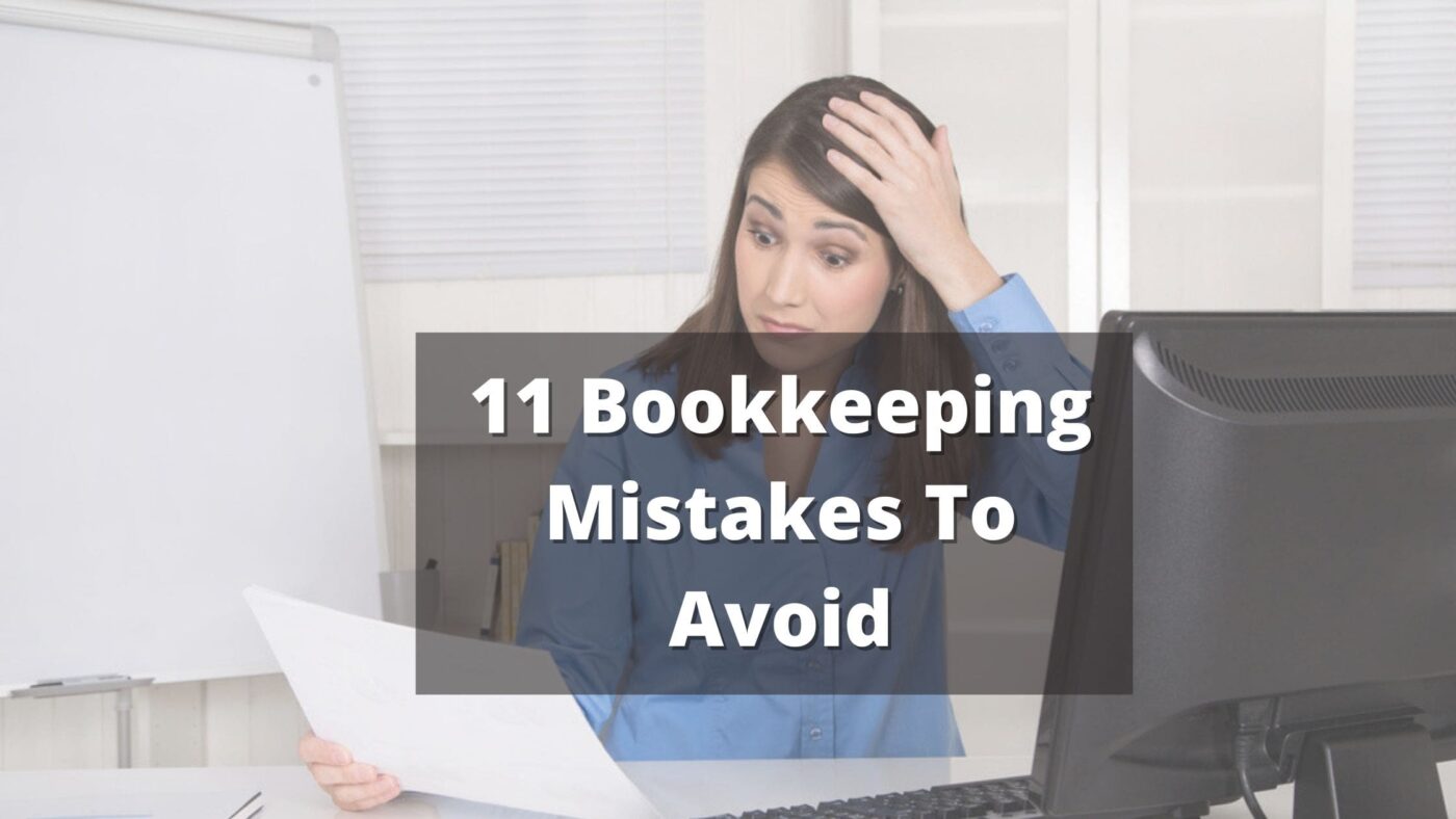 11 Bookkeeping Mistakes To Avoid 1400x788 1