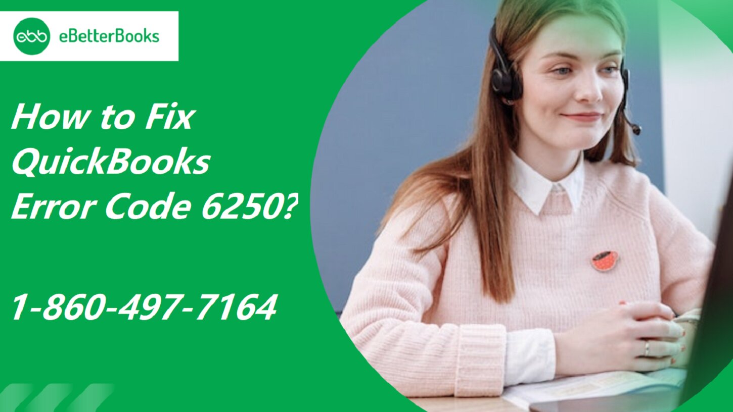Fix QuickBooks Error Code 6250