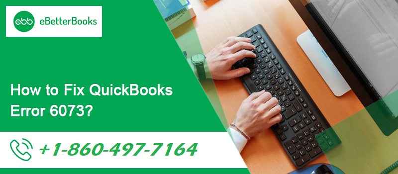 Fix QuickBooks Error 6073-1