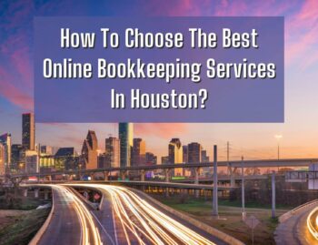 Online bookkeeping services In Houston