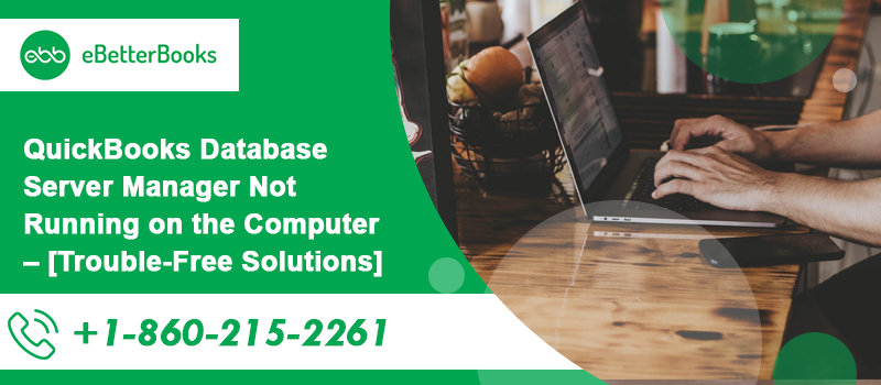 QuickBooks Database Server Manager Not Running on the Computer
