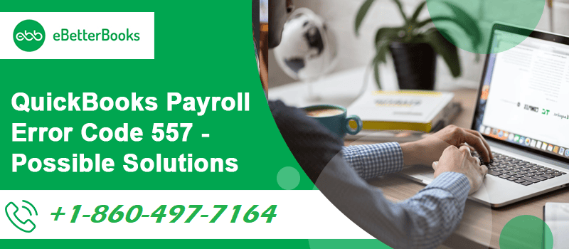 QuickBooks Payroll Error Code 557