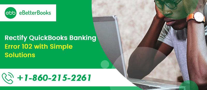 ATTACHMENT DETAILS Rectify-QuickBooks-Banking-Error-102-with-Simple-Solutions