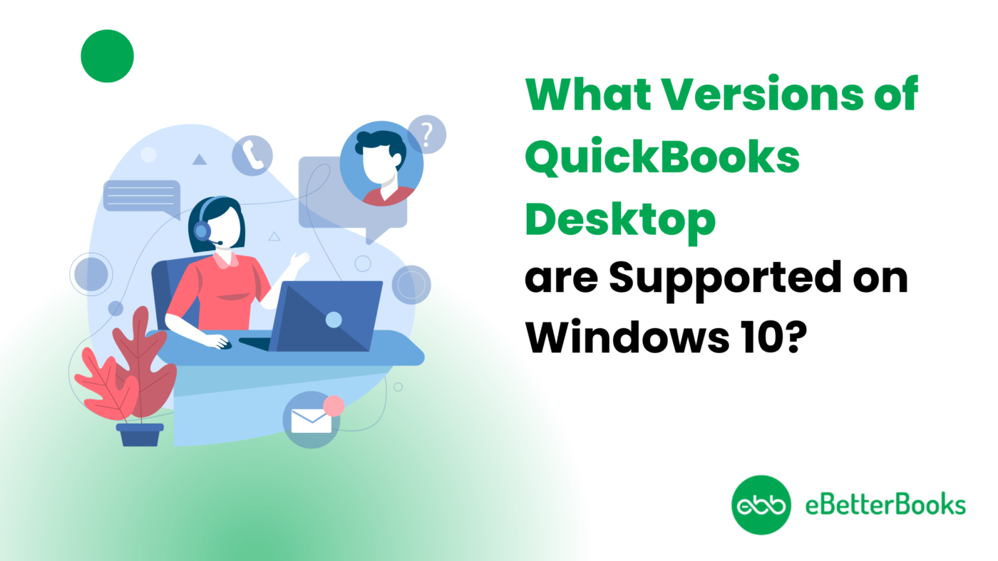 Which Versions of Windows 10 are Supported with QuickBooks Desktop?