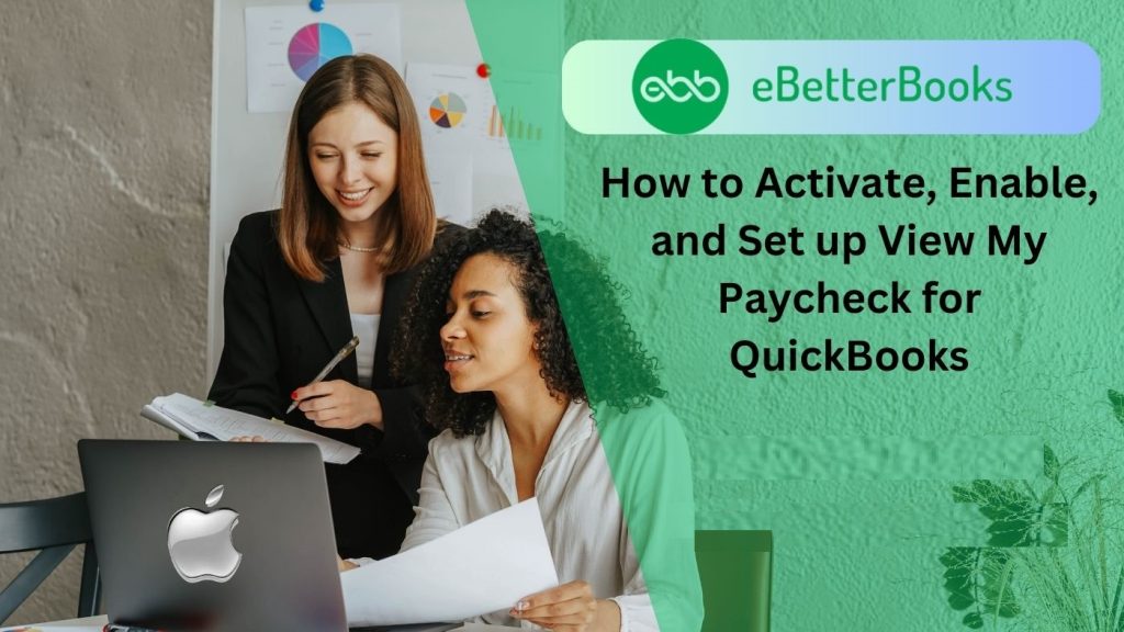 How to Activate ViewMyPaycheck and Set Up QuickBooks Workforce?