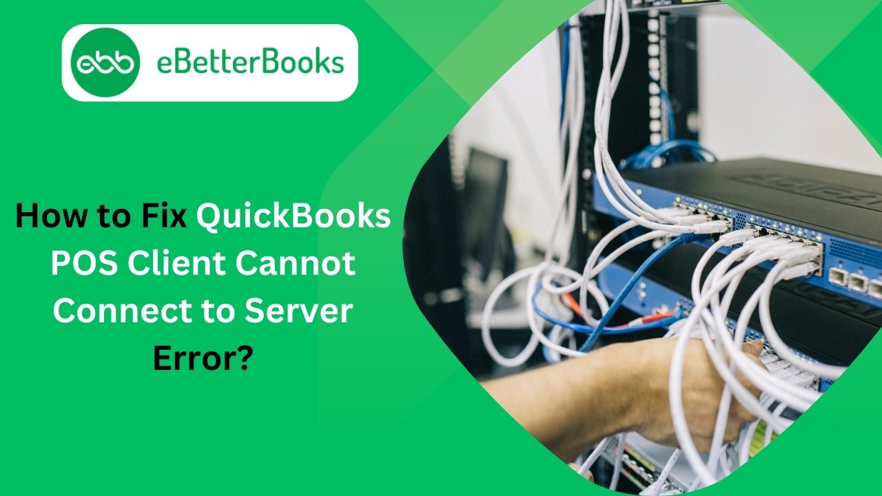 QuickBooks POS Client Cannot Connect to Server