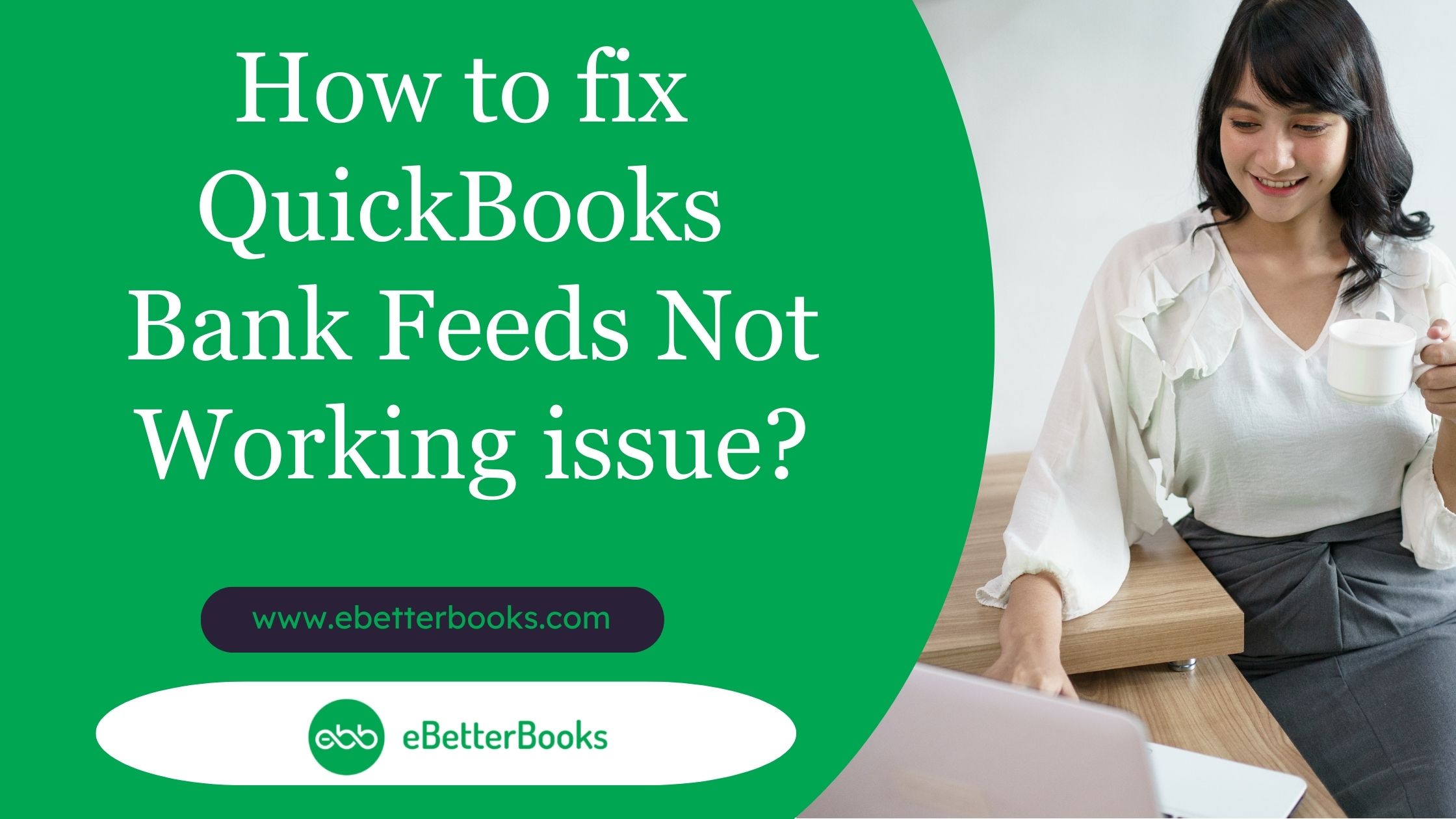 How to Fix QuickBooks Bank Feeds Not Working?