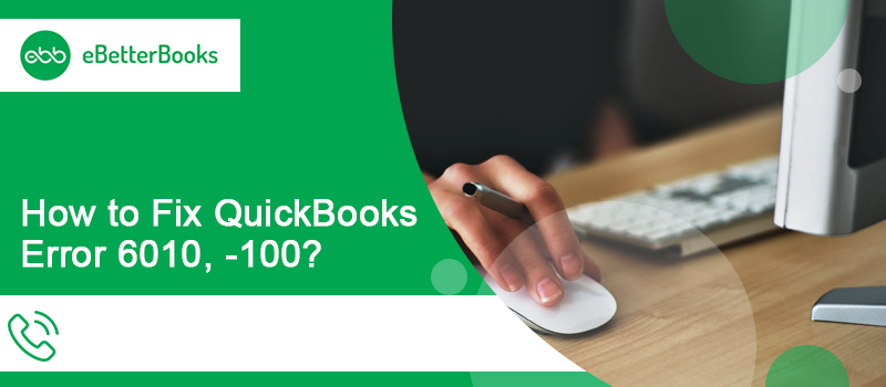 QuickBooks Error 6010, 100