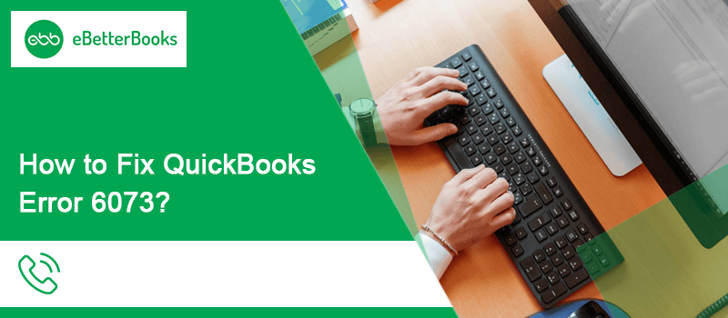 Fix QuickBooks Error 6073, 99001 – Unable to Open the Company File
