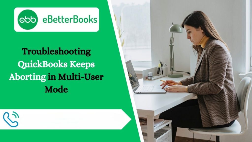 A Guide to Resolve QuickBooks Abort Error Message in Multi-User Mode