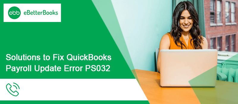 Solutions to Fix QuickBooks Desktop Payroll Update Error PS032