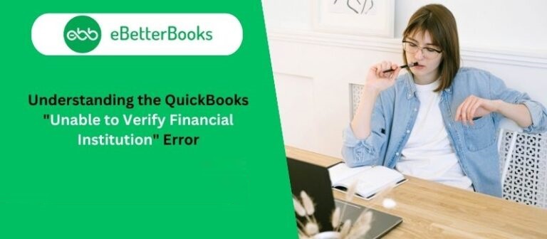 Understanding the QuickBooks "Unable to Verify Financial Institution" Error
