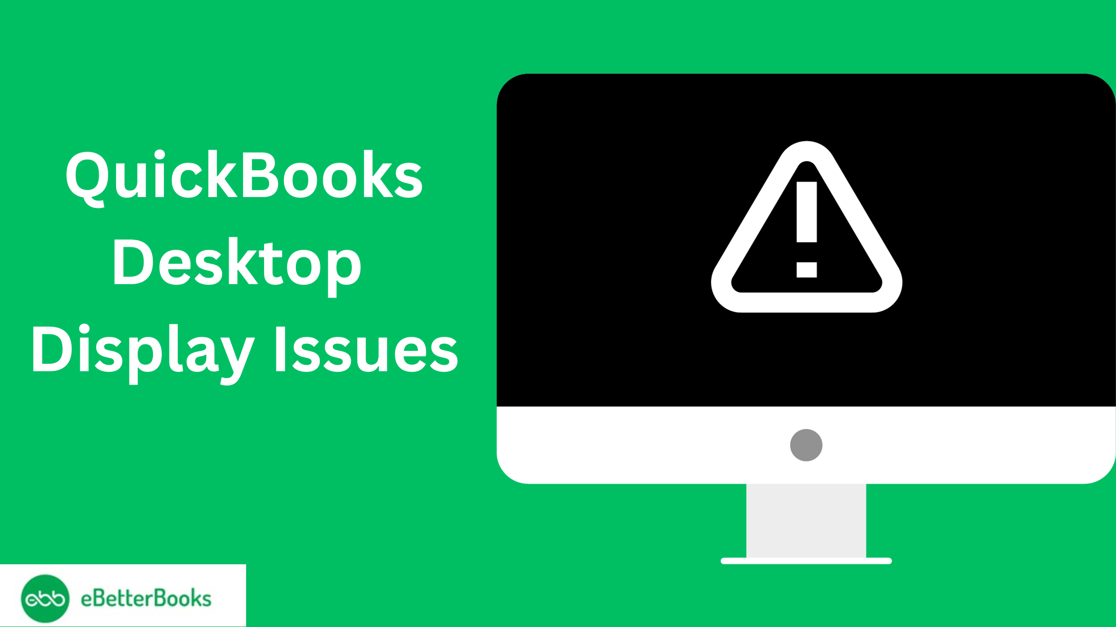 Fix QuickBooks Desktop Display Issues