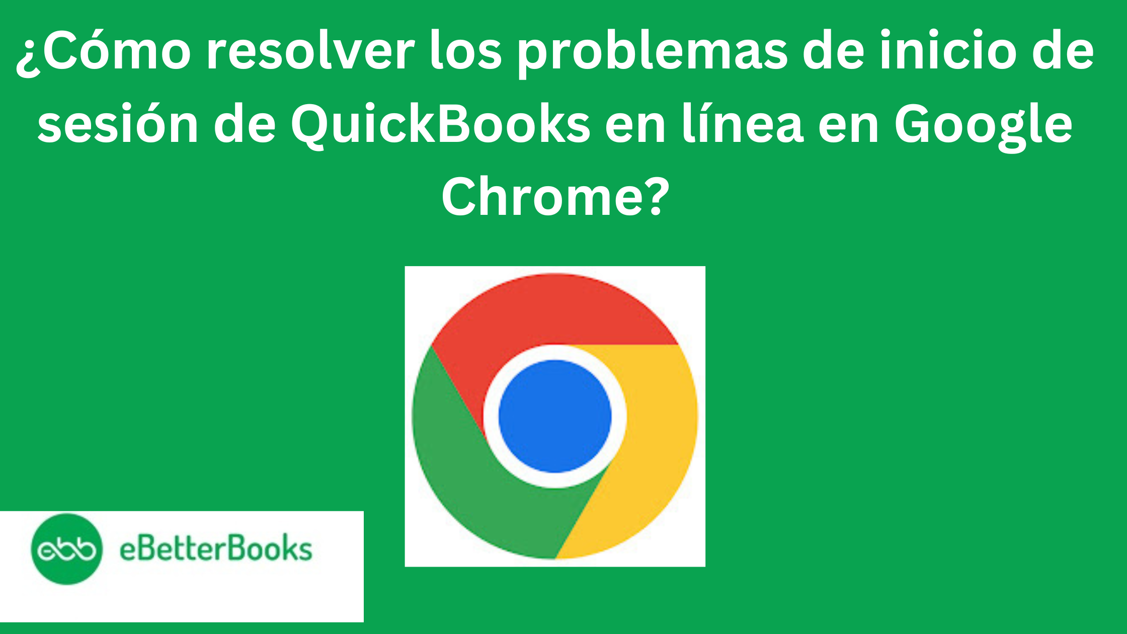 QuickBooks en línea en Google Chrome