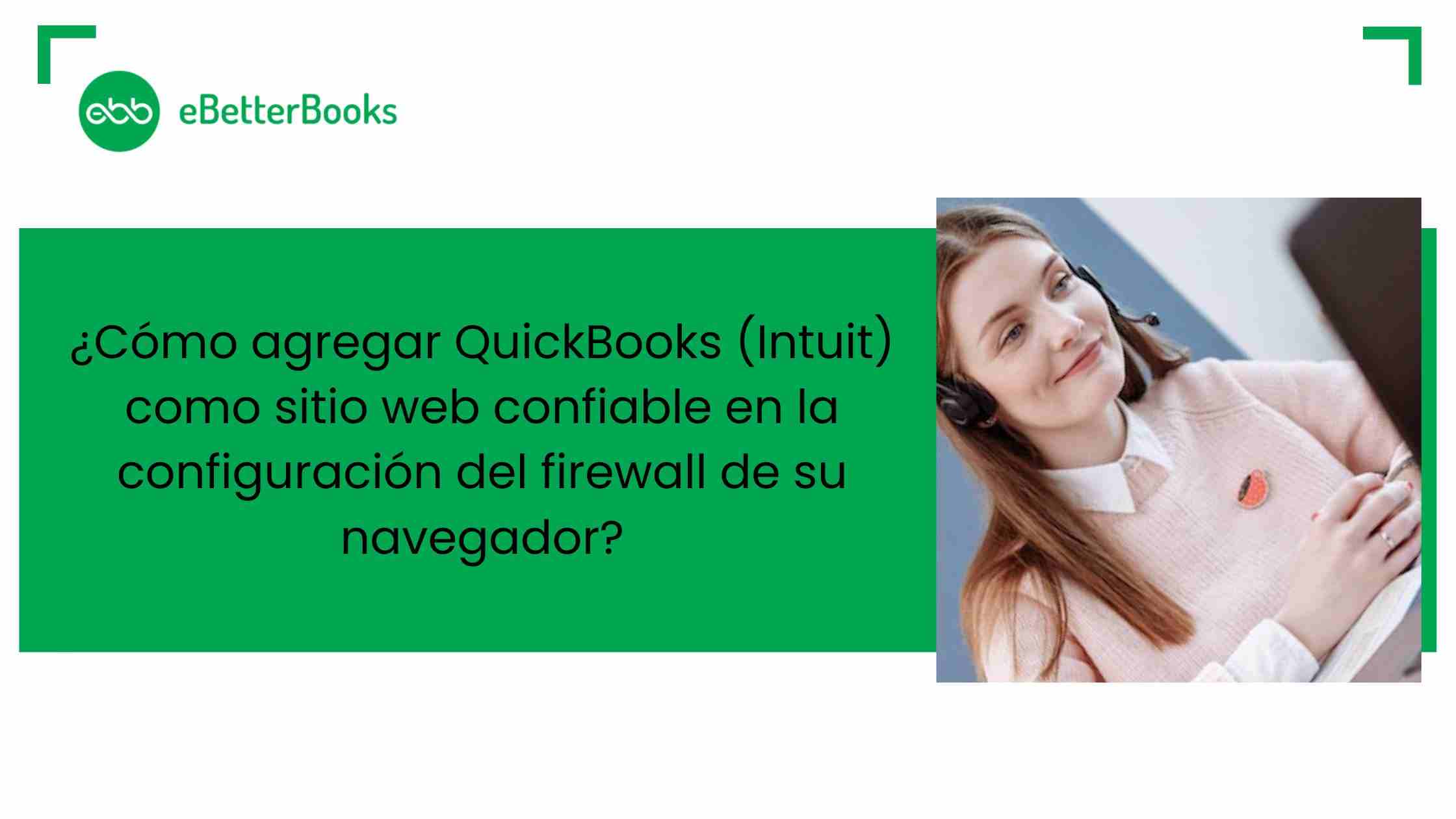 Cómo agregar QuickBooks (Intuit) como sitio web confiable en la configuración del firewall de su navegador