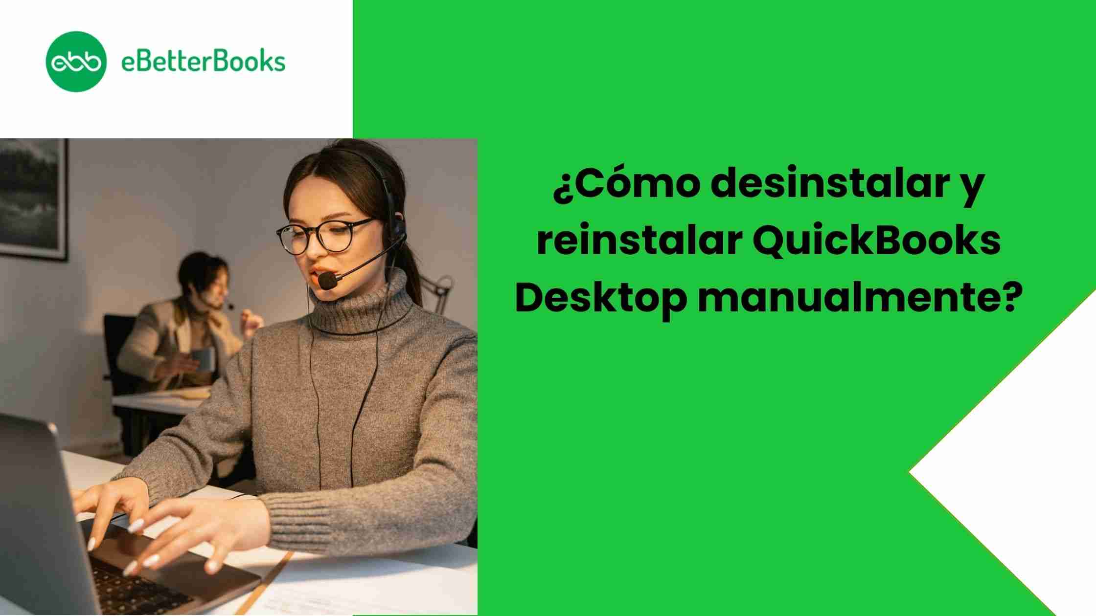 Cómo desinstalar y reinstalar QuickBooks Desktop manualmente-