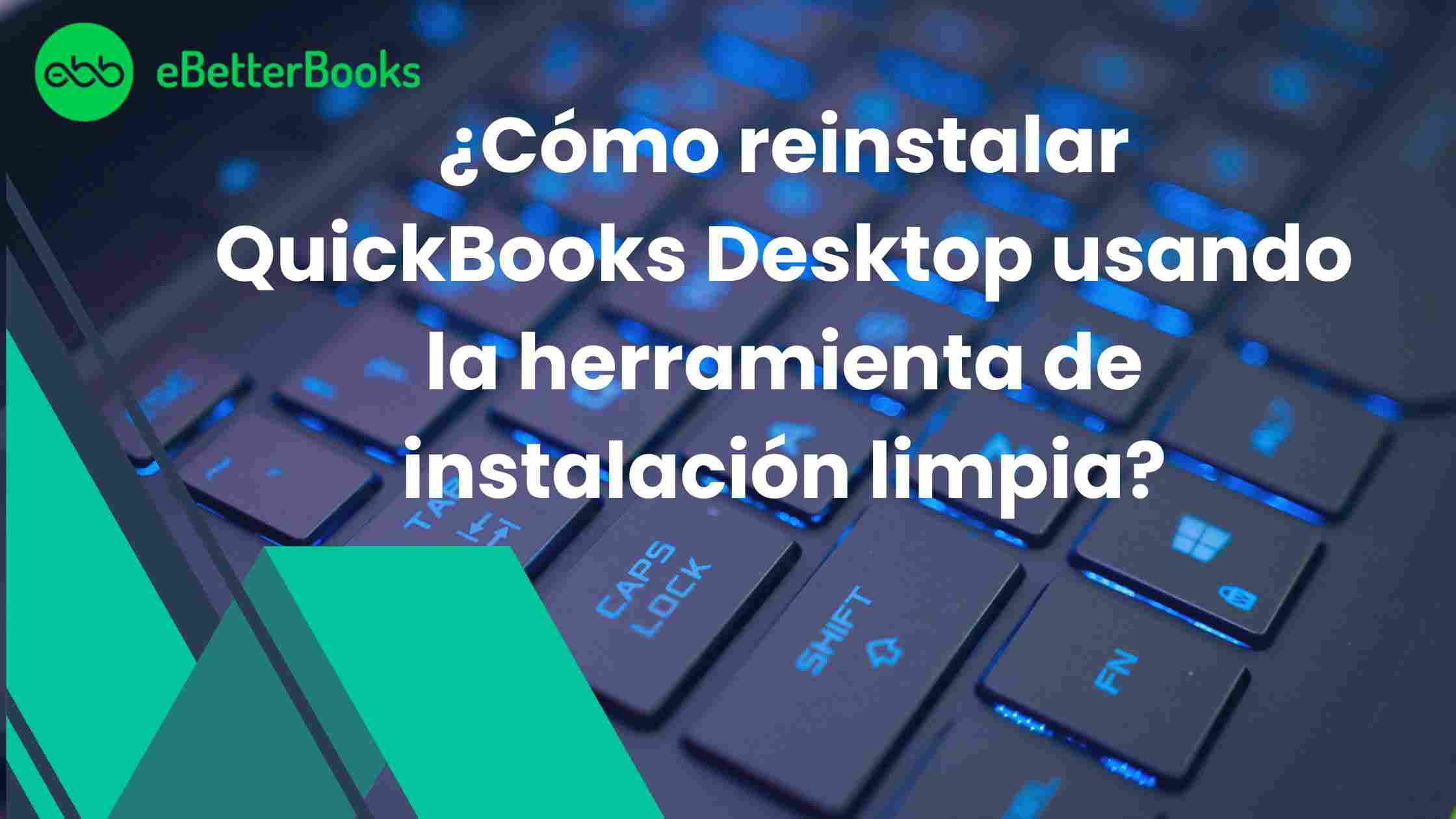 Cómo reinstalar QuickBooks Desktop usando la herramienta de instalación limpia