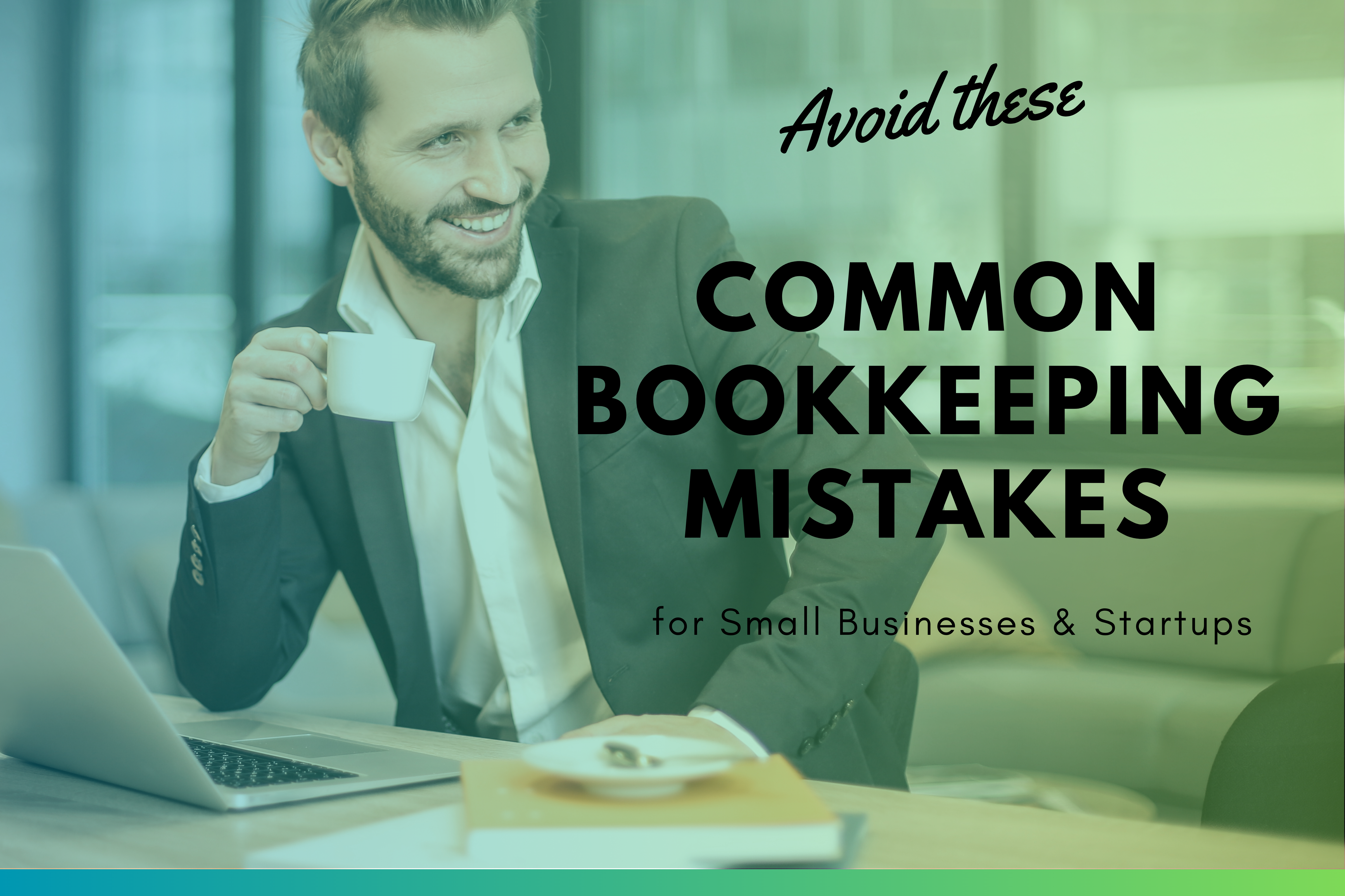 Bookkeeping Mistakes to Avoid By Small Businesses