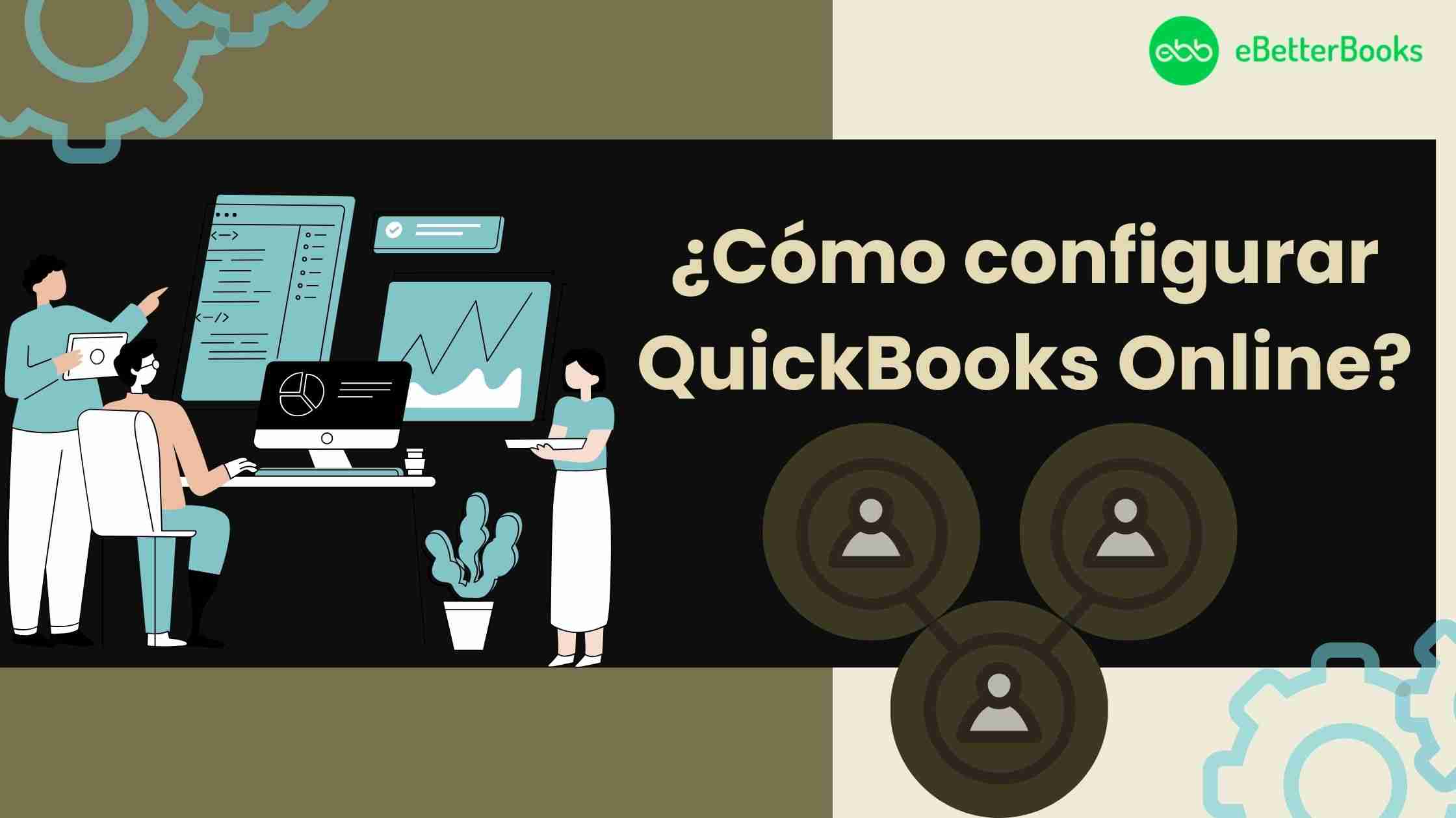 ¿Cómo configurar QuickBooks Online? 