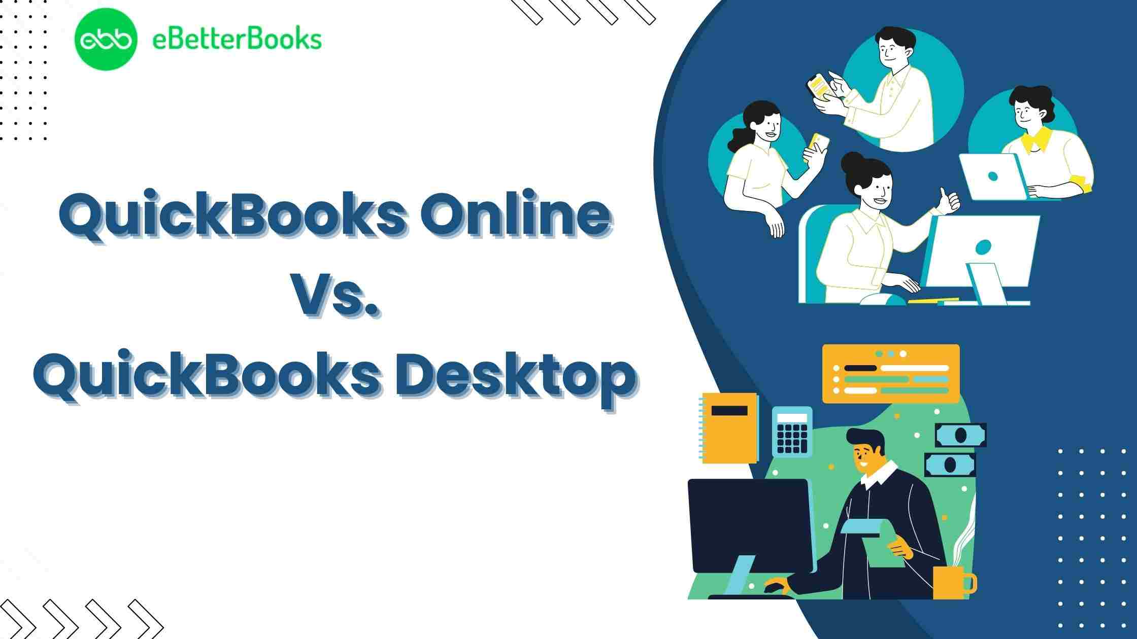 QuickBooks Online Vs. QuickBooks Desktop 