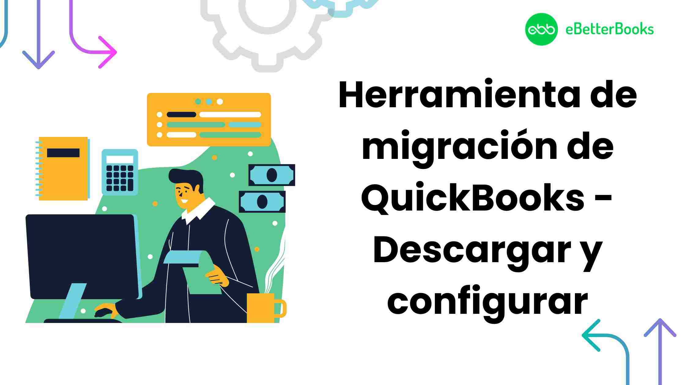 Herramienta de migración de QuickBooks - Descargar y configurar