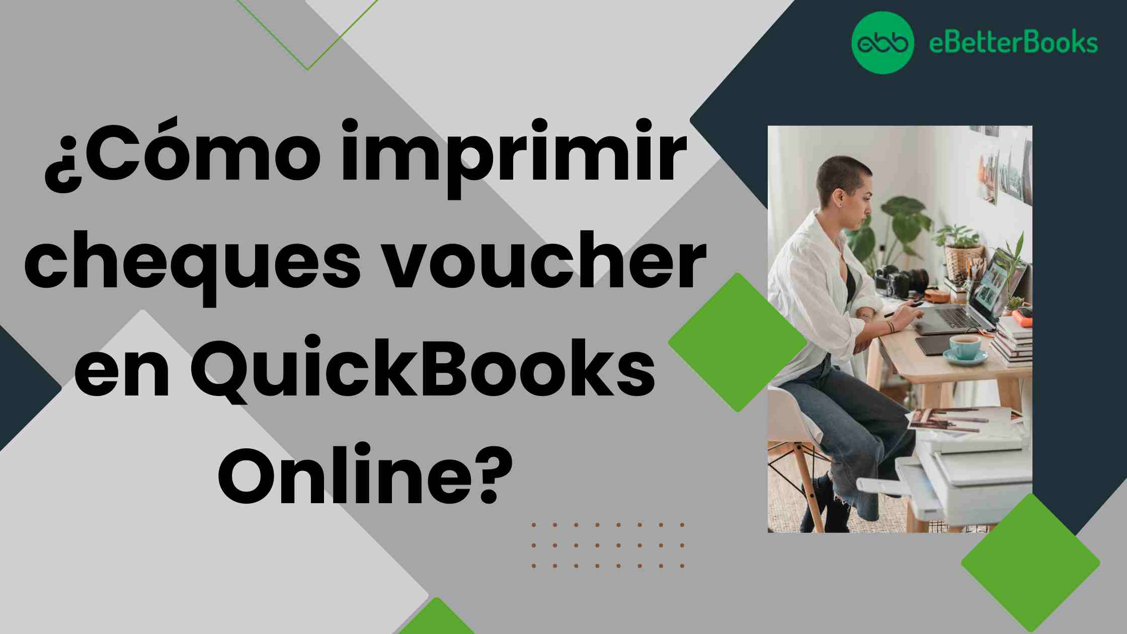 ¿Cómo imprimir cheques voucher en QuickBooks Online?