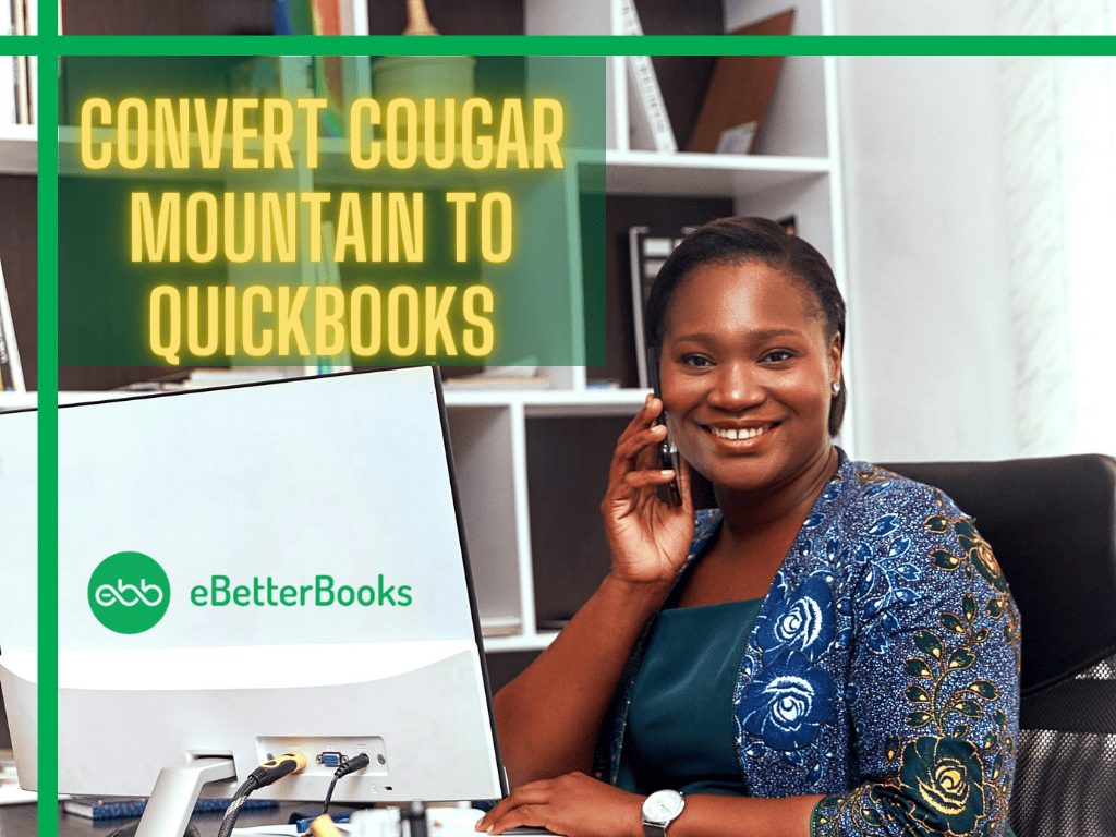 Convert Cougar Mountain to QuickBooks