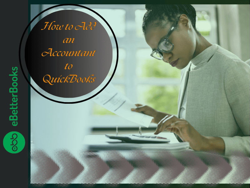 Learn How to Add an Accountant to QuickBooks