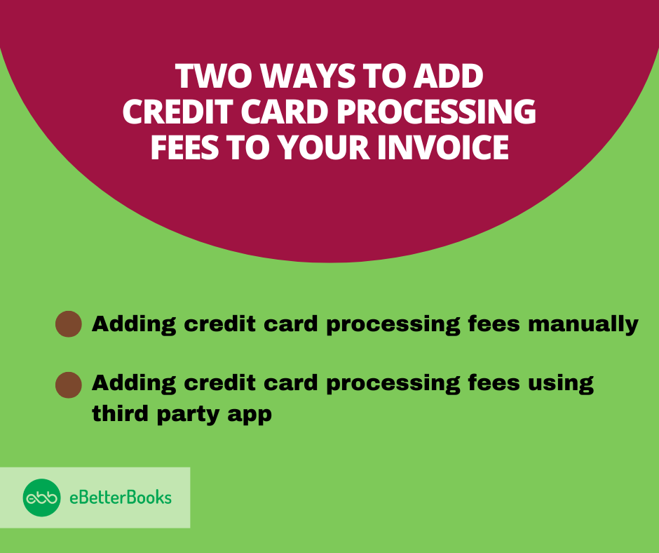 add the credit card processing fee to your invoices