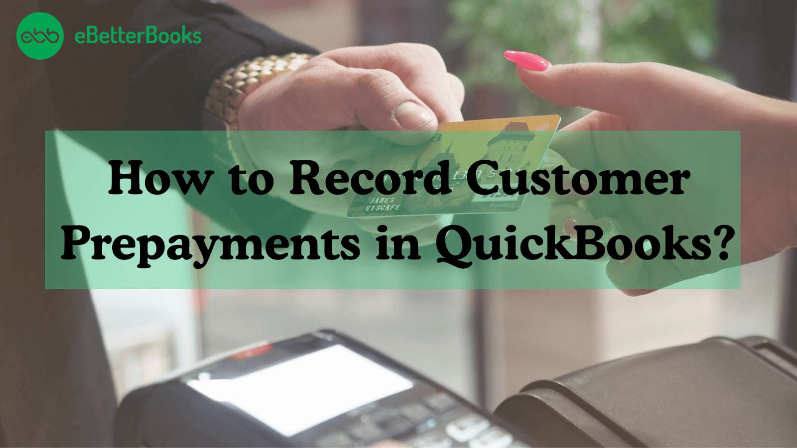 Record Customer Prepayments in QuickBooks