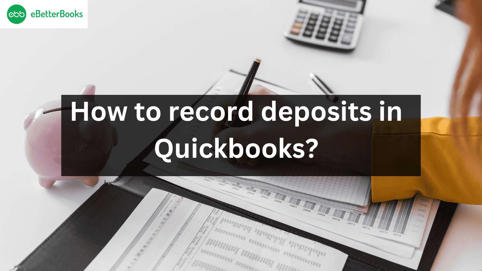 How to record deposits in QuickBooks
