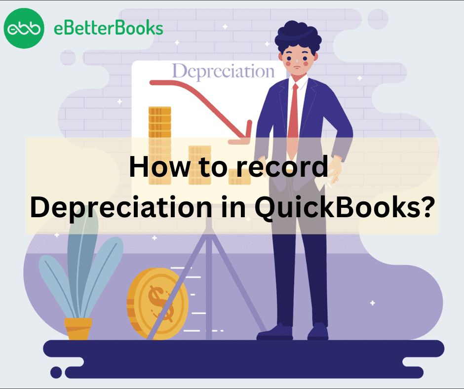 How to Record Depreciation in QuickBooks