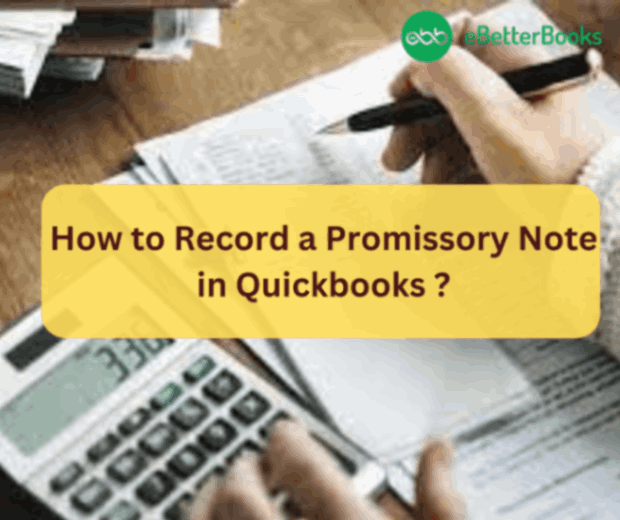How to Record A Promissory Note in QuickBooks Online and Desktop?