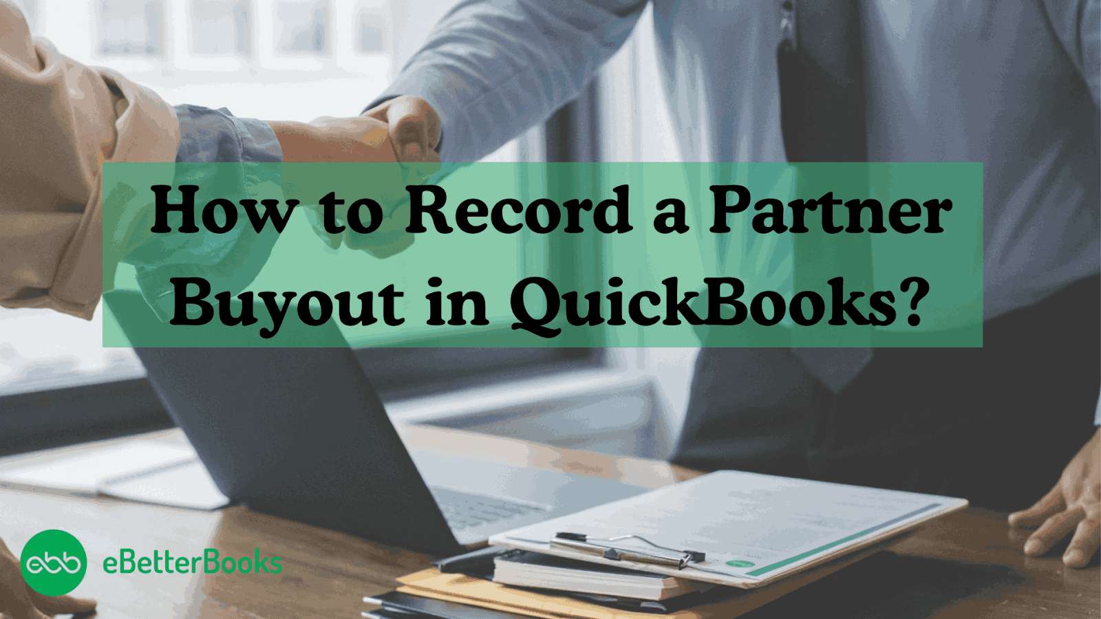 How to Record a Partner Buyout in QuickBooks