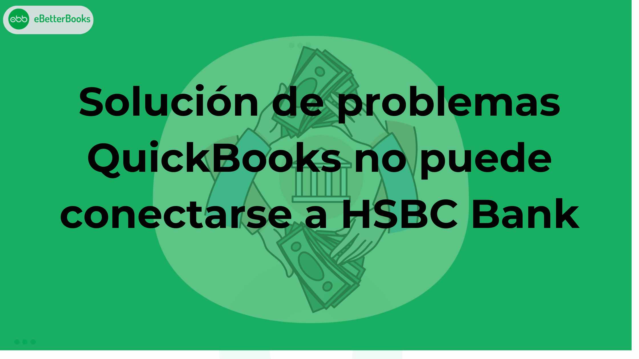 Solución de problemas QuickBooks no puede conectarse a HSBC Bank