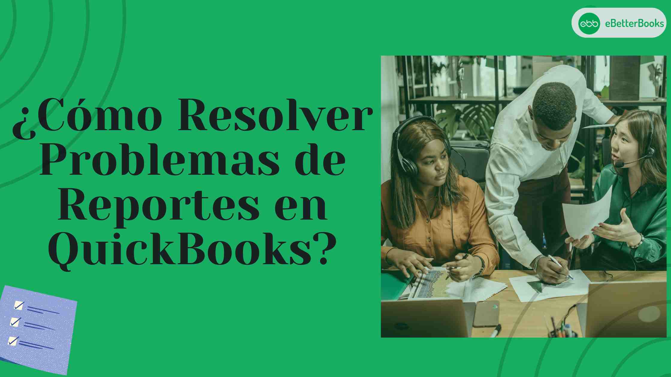 ¿Cómo Resolver Problemas de Reportes en QuickBooks?