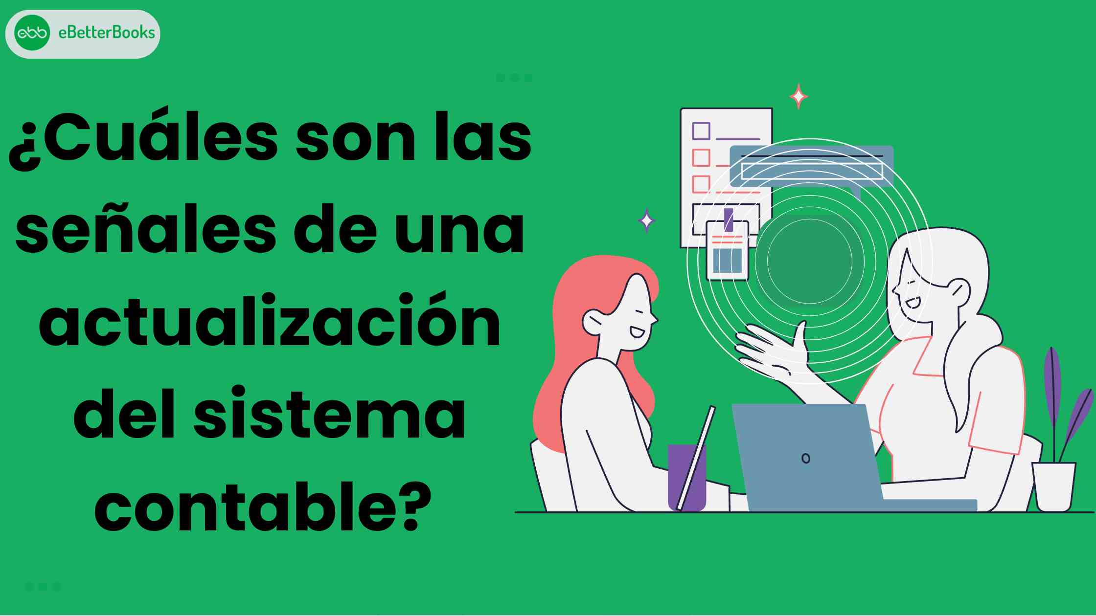 ¿Cuáles son las señales de una actualización del sistema contable? 