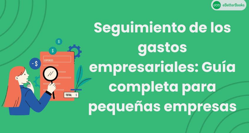 Seguimiento de los gastos empresariales