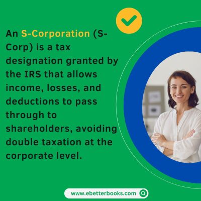 What is S-corp in QuickBooks