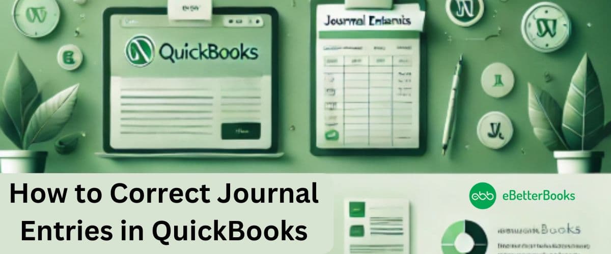 How to Correct Journal Entries in QuickBooks?