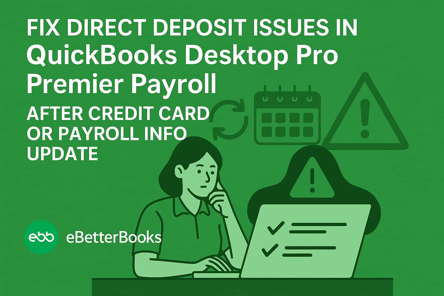 Fix Direct Deposit Issues in QuickBooks Desktop Pro/Premier Payroll After Payroll Info Update