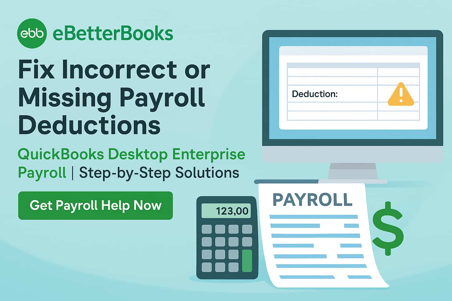 Fix Incorrect or Missing Employee Payroll Deductions in QuickBooks Desktop Enterprise Payroll