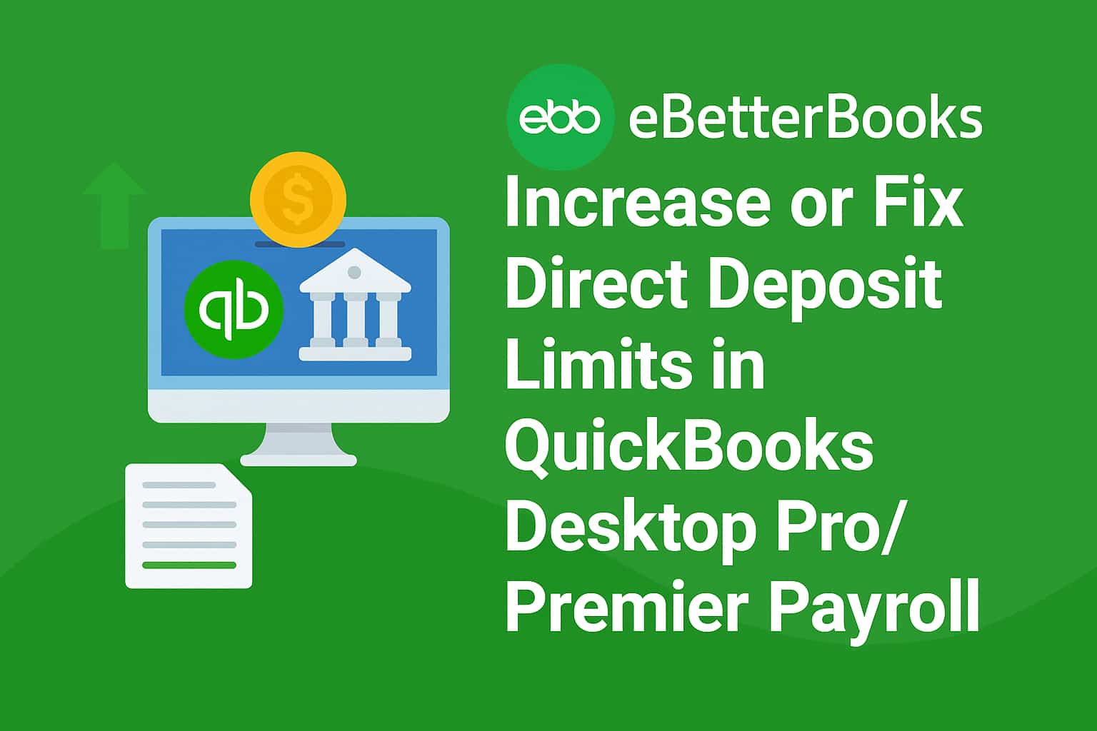 Increase or Fix Direct Deposit Limits in QuickBooks Desktop Pro/Premier Payroll
