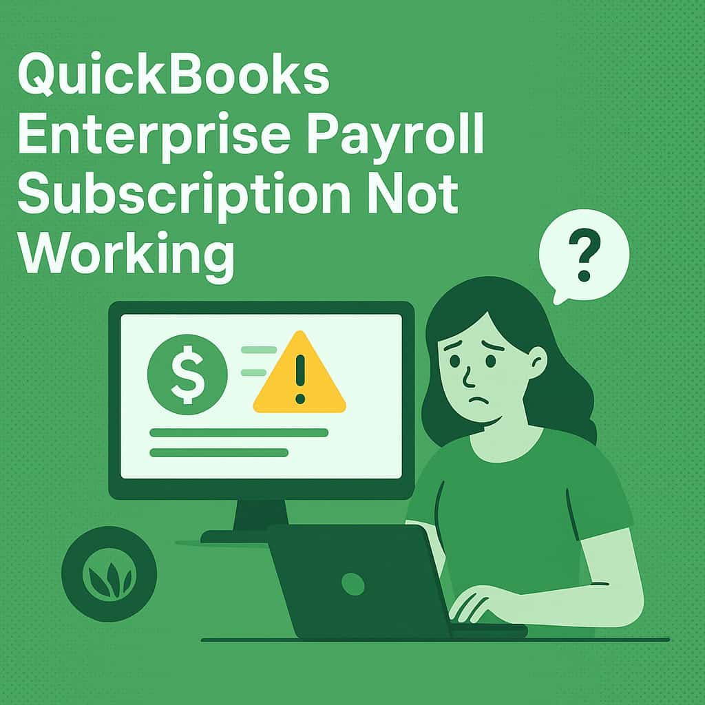 QuickBooks Enterprise Payroll Subscription Not Working