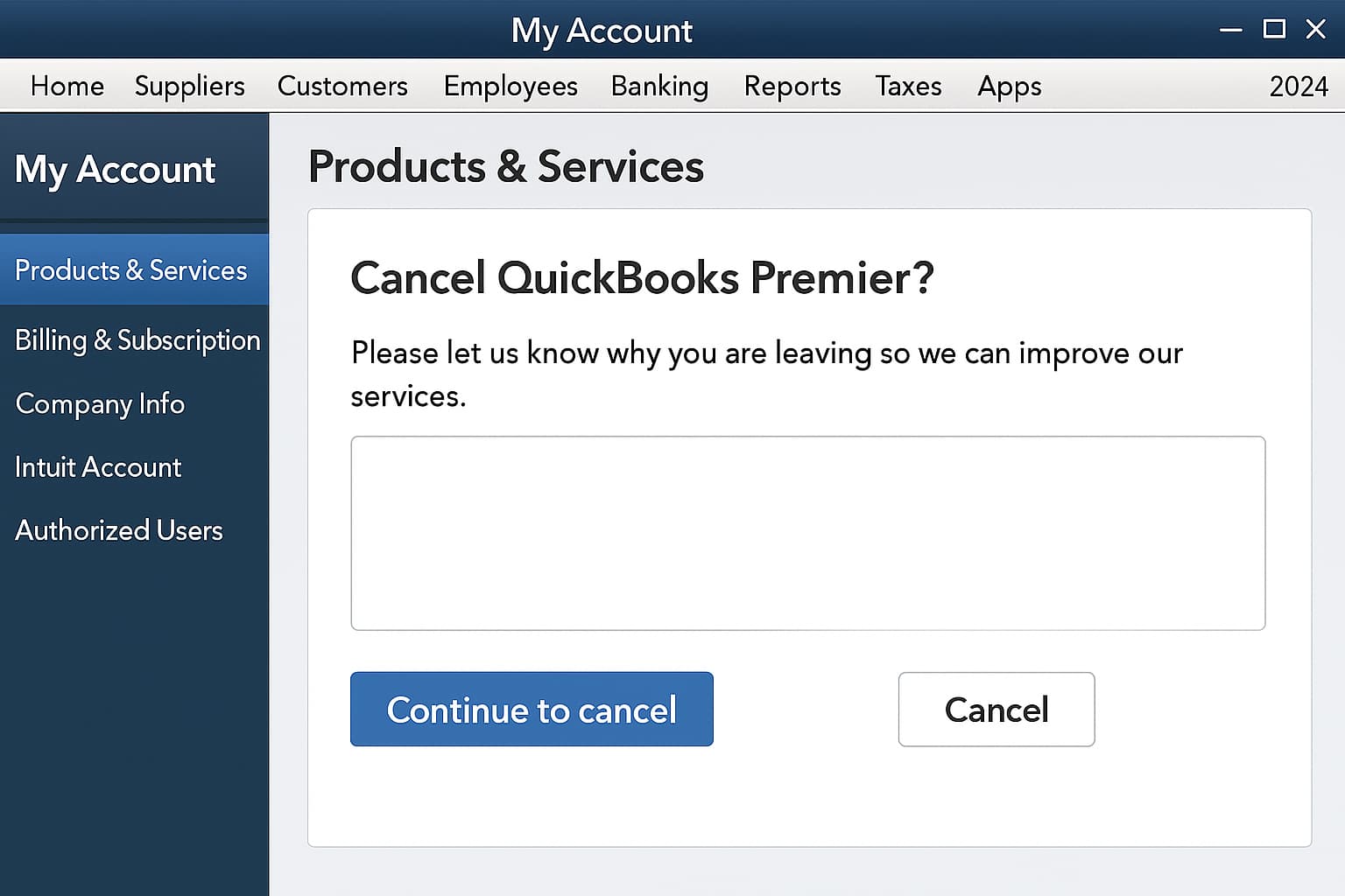 Feedback prompt before canceling QuickBooks Desktop Premier 2024 subscription. QuickBooks Desktop cancellation screen prompting users to provide feedback before continuing with the subscription cancellation process.